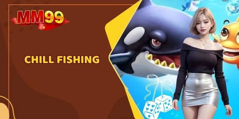 Chill Fishing