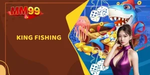 King Fishing